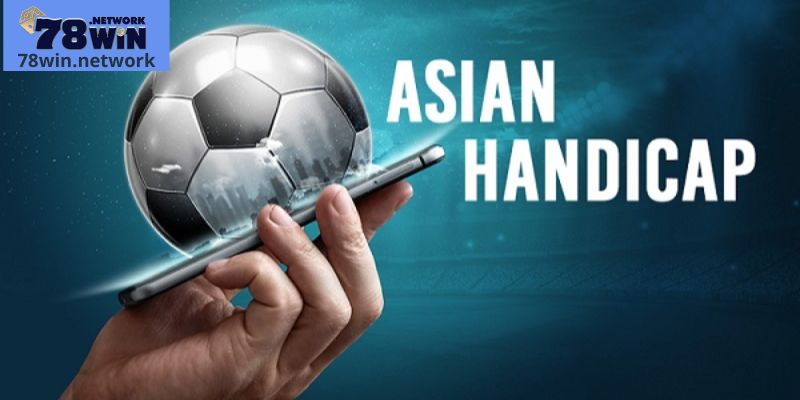 Tổng hợp một số tỷ lệ kèo Châu Á phổ biến nhất hiện nay 
